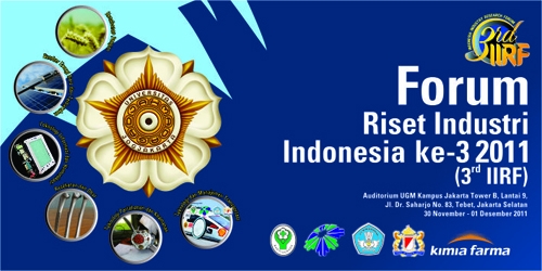 UGM Akan Menyelenggarakan Forum Riset Industri Indonesia (3rd IIRF 2011)
